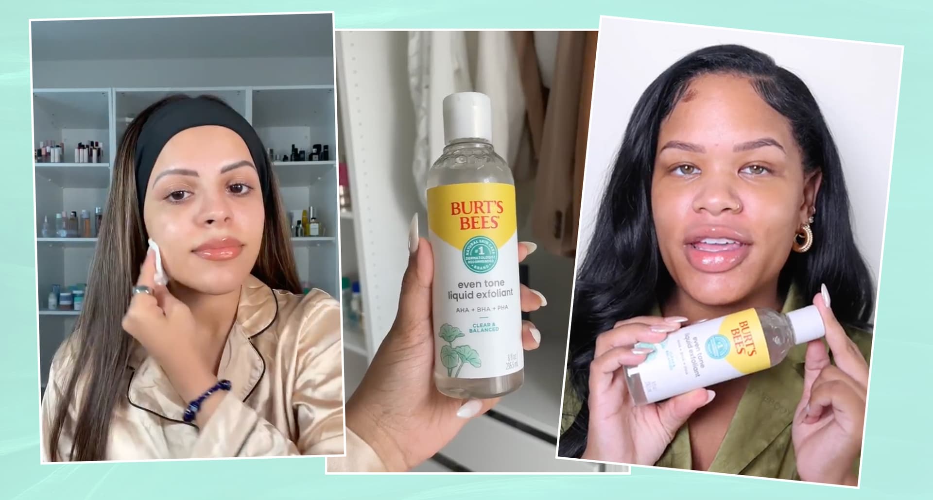 Collage of TikTok influencers using Burt's Bees Even Tone Liquid Exfoliant.
